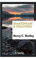 Shakespeare & Stratford