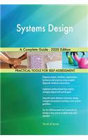 Systems Design A Complete Guide - 2020 Edition