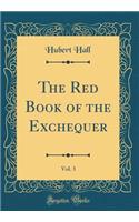 The Red Book of the Exchequer, Vol. 3 (Classic Reprint)