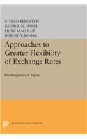 Approaches to Greater Flexibility of Exchange Rates