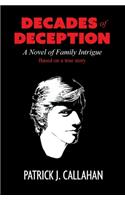 Decades of Deception