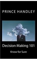 Decision Making 101