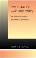 Law, Religion, and Public Policy