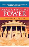 Judging Executive Power