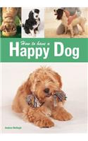 How to have a Happy Dog