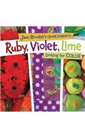 Ruby Violet Lime Looking at Colors: (Clever Concepts)