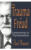 The Trauma of Freud: (English)