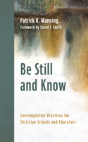 Be Still and Know