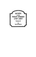 Scots in the West Indies 1707-1857 Vol 2: (English)