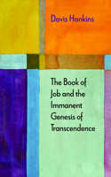 Book of Job and the Immanent Genesis of Transcendence