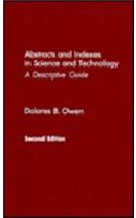 Abstracts and Indexes in Science and Technology: A Descriptive Guide