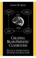 Creating Brain-friendly Classrooms: Practical Instructional Strategies for Education