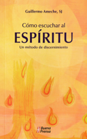 Como Escuchar Al Espiritu?