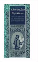 'a Faire and Easie Way to Heaven': Covenant Theology and Antinomianism in Early Massachusetts