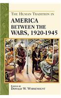 The Human Tradition in America between the Wars, 1920-1945