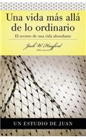 Serie Vida En Plenitud: Una Vida Más Allá de Lo Ordinario