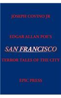 Edgar Allan Poe's San Francisco
