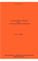 Hagiography, Romance and the Vie de sainte Eufroisine