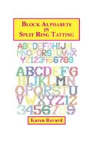 Block Alphabets in Split Ring Tatting