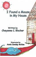 I Found a Mouse in My House