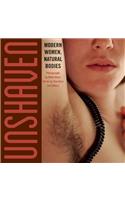 Unshaven: Modern Women, Natural Bodies