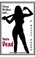 Three Strikes And You're Dead