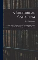 Rhetorical Catechism