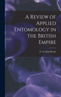 Review of Applied Entomology in the British Empire [microform]