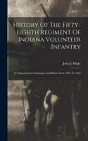 History Of The Fifty-eighth Regiment Of Indiana Volunteer Infantry