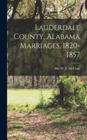 Lauderdale County, Alabama Marriages, 1820-1857