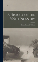 History of the 305th Infantry