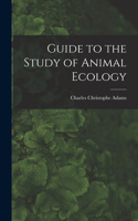 Guide to the Study of Animal Ecology