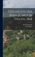 Geschichte der Renaissance in Italien, 1868