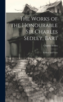 Works of the Honourable Sir Charles Sedley, Bart