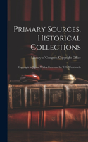 Primary Sources, Historical Collections