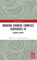 Modern Chinese Complex Sentences IV