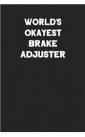 World's Okayest Brake Adjuster