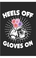 Heels Off Gloves On