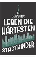 In Duisburg Leben Die Härtesten Stadtkinder