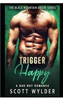 Trigger Happy