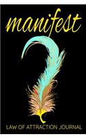 Manifest Law of Attraction Journal