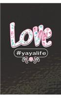 Love #yayalife