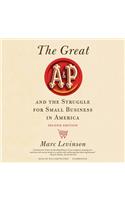 Great A&p and the Struggle for Small Business in America, Second Edition Lib/E