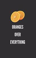 Oranges Over Everything