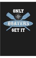 Only Boaters Get it