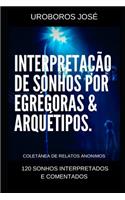 Interpretação de Sonhos por Arquétipos & Egrégoras