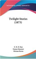 Twilight Stories (1873)