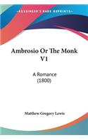 Ambrosio Or The Monk V1: A Romance (1800)(English)