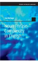 Noun Phrase Complexity in English: (Studies in English Language)