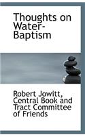 Thoughts on Water-Baptism